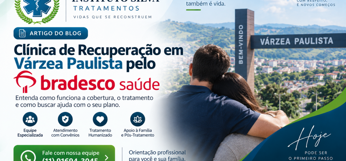 Clínica de Recuperação em Várzea Paulista pelo Bradesco Saúde: Como Funciona o Tratamento