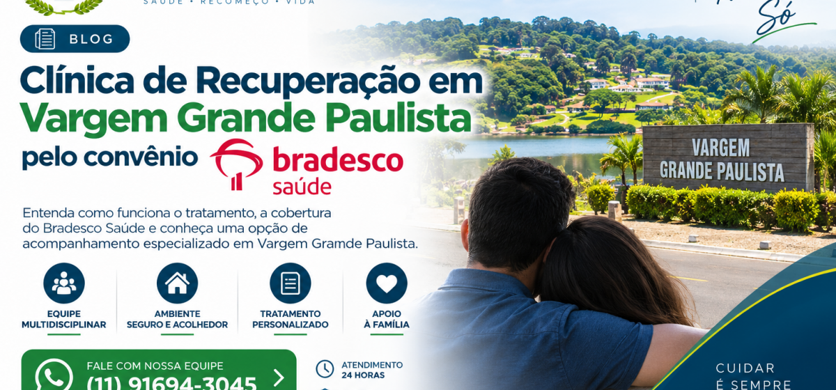 Clínica de Recuperação em Vargem Grande Paulista pelo Bradesco Saúde