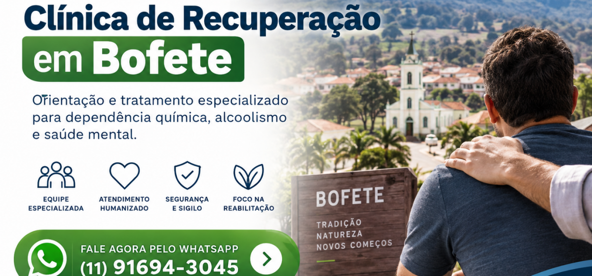 Clínica de Recuperação em Bofete: Tratamento e Apoio para Dependência Química