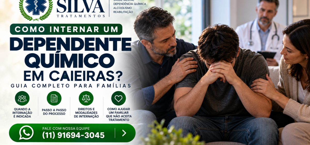 Como Internar um Dependente Químico em Caieiras (SP)? Guia para Famílias