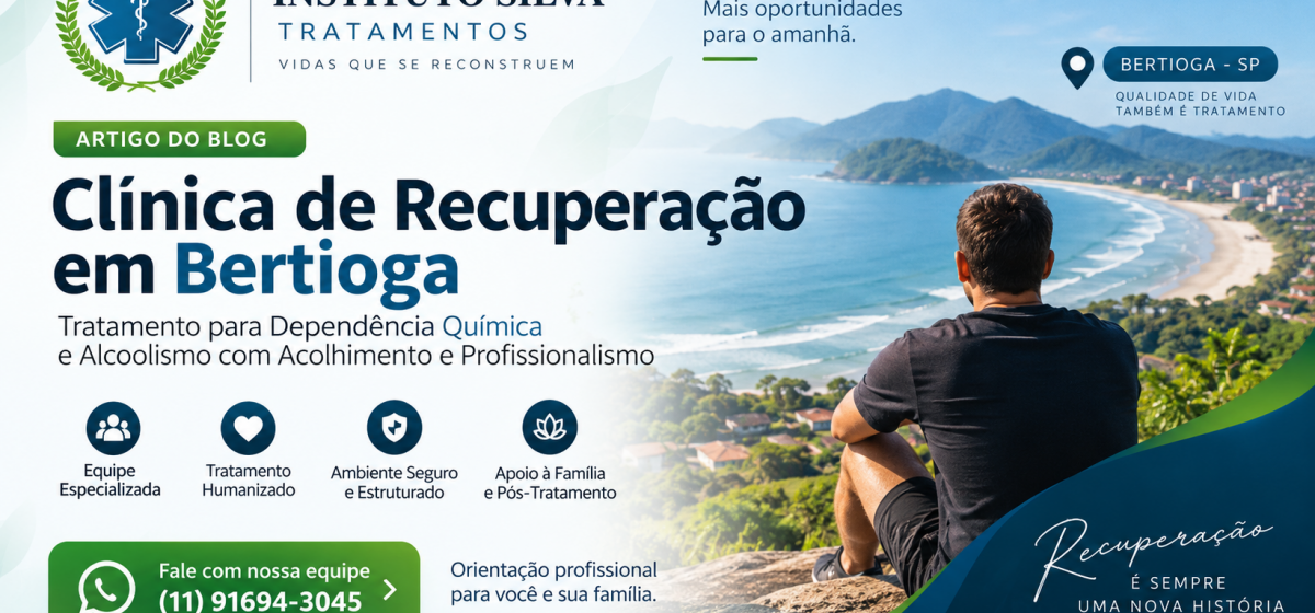 Clínica de Recuperação em Bertioga: Tratamento para Dependência Química e Alcoolismo